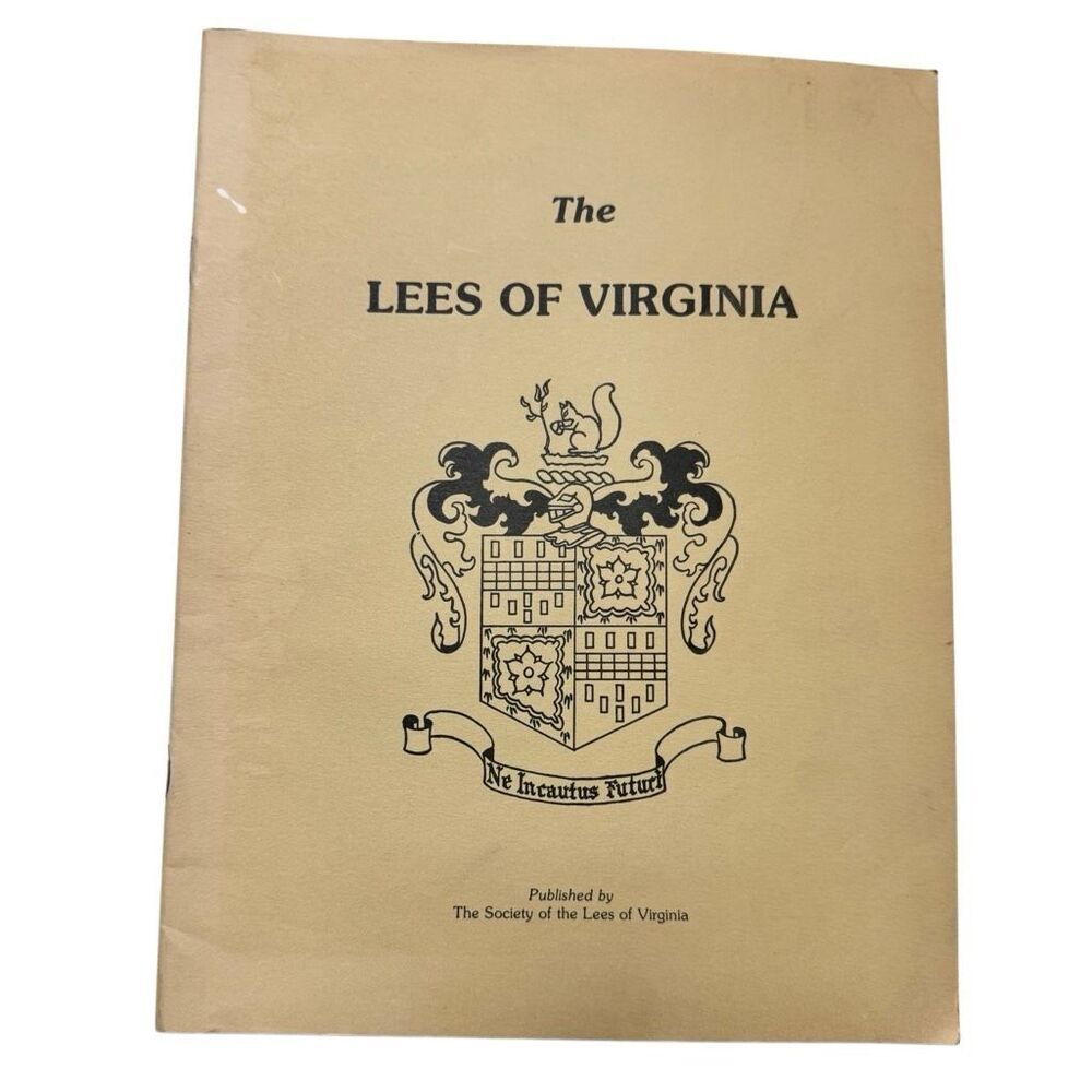 THE LEES OF VIRGINIA BOOK - SOCIETY OF LEES OF VIRGINIA PB 1987 8th Printing